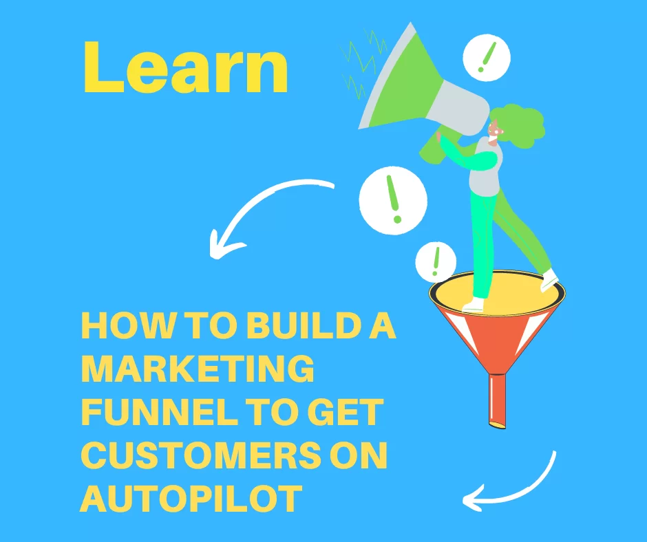 How To Build A Funnel