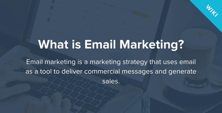 Understand email marketing